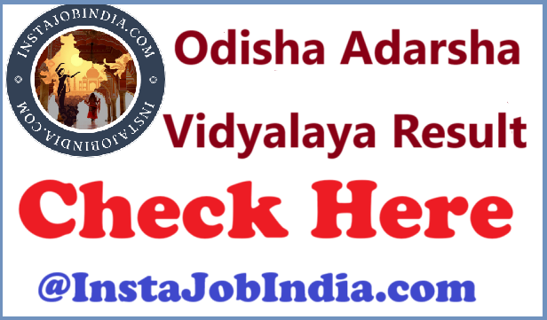 Odisha Adarsha Vidyalaya Result 2024: Check Selection List & Cut Off Marks