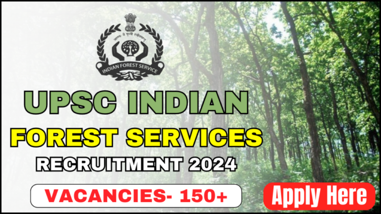 UPSC Indian Forest Services 2024: Apply for Mains (DAF-I)