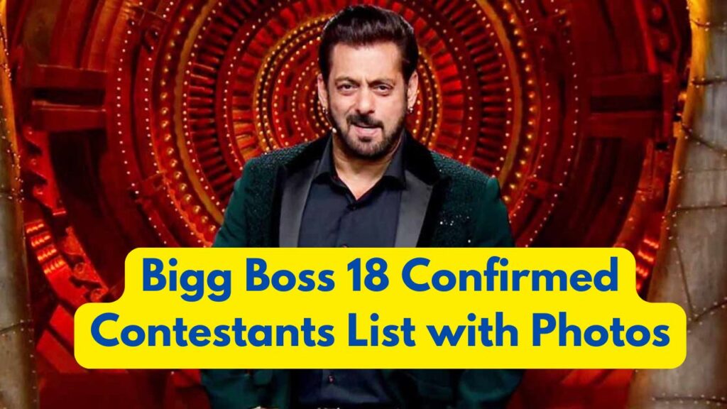 Bigg Boss 18 Contestants List